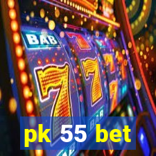 pk 55 bet